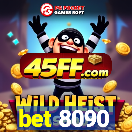 bet 8090